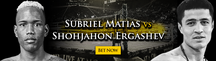 Subriel Matias vs. Shohjahon Ergashev Boxing Betting
